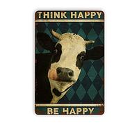Reproducción de carteles de metal de vaca Think Happy Be Happy, decoración de pared vintage, cartel de hojalata de arte retro, decoraciones divertidas para el hogar, bar, pub, cafetería, sala de granj