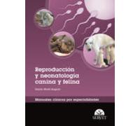 Reproducción y neonatología canina y felina. Manuales clínicos por especialidades