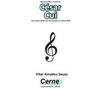 Reproduzindo A Música De César Cui Em Arquivo Wav Com Pic Baseado No M