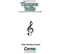Reproduzindo A Música De Thomas Tallis Em Arquivo Wav Com Pic Baseado