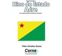 Reproduzindo O Hino Do Estado Do Acre Em Arquivo Wav Com Base No Ar