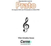 Reproduzindo O Som Do Prato Em Arquivo Wav Com Pic Baseado No Mikroc P