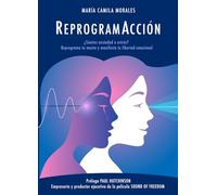 ReprogramAcción: ¿Sientes ansiedad o estrés? Reprograma tu mente y manifiesta tu libertad emocional