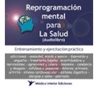 Reprogramación Mental Para La Salud