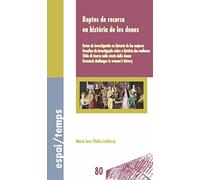 Reptes de recerca en història de les dones: Retos de investigación en historia de las mujeres. Desafios da investigação sobre a história das mulheres. ... in women’s history: 80 (Espai / Temps)