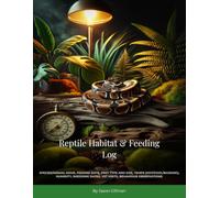Reptile Habitat & Feeding Log: Species/animal name, feeding date, prey type and size, temps (hot/cool/basking), humidity, shedding dates, vet visits, behaviour observations