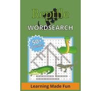 Reptile Word Search Puzzle Book: Reptile Word Search Puzzle Book - 55 Large Print Puzzles, Kids & Adults Activity Book, Educational Spelling & Brain Training Games