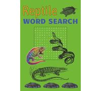 Reptile Wordsearch Puzzle Book: Fun for all Ages, 120 Pages, 6 x 9 inches
