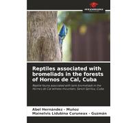 Reptiles associated with bromeliads in the forests of Hornos de Cal, Cuba