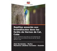 Reptiles associés aux broméliacées dans les forêts de Hornos de Cal, Cuba