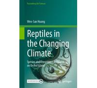 Reptiles in the Changing Climate: Species and Ecosystems in Flux on Orchid Island (Fascinating Life Sciences)