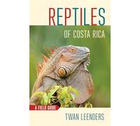 Reptiles of Costa Rica: A Field Guide (Zona Tropical Publications / Hellbender)