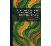 Reptiles of Marshall Field North Arabian Desert Expeditions