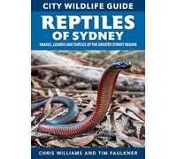 Reptiles of Sydney: City WIldlife Guide
