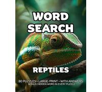 Reptiles Word Search: 80 Lizards, Snakes & Turtles-Themed Large-Print Puzzles For Adults - 1,600+ Words to Find - Includes Answer Keys & Bonus Quiz Word (GridQuest)