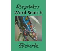 Reptiles Word Search Book: Reptile Lovers Puzzles for Fun and Relaxing | 6x9 Inches | 50+ Puzzles | Solutions Included | Great Gift Idea