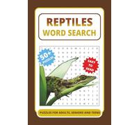 Reptiles Word Search: Easy to Read Puzzles About Reptiles & Amphibians | Relaxing and Fun Educational Brain Games for Adults, Seniors & Teens