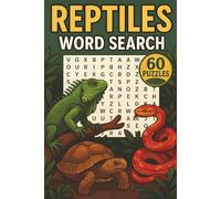 Reptiles Word Search: Explore Snakes, Lizards, Turtles, and Crocodiles in 60 Fun Wildlife Puzzles for Adults and Kids