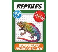Reptiles Word Search Puzzle Book: Word Searches with Easy to Read Print about Lizards, Snakes, Turtles, and More | 6x9 inches, 110 pages | 50+ Puzzles ... Gifts for Holidays, Free times, and Vacations