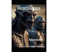 Reptilianos: Anunnakis