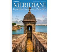 Repubblica Dominicana e Porto Rico. Ediz. a colori (Meridiani)