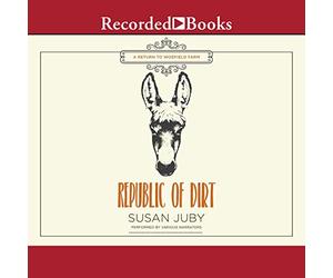 Republic of Dirt (The Return to Woefield Farm Series)