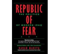 Republic of Fear: The Politics of Modern Iraq, Updated Edition
