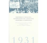 República Catalana: A l'entorn de la Generalitat de Catalunya i la República Espanyola, de Francesc Maspons i Anglasell (Història i pensament)