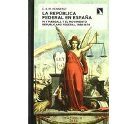 Republica Federal En Espa･A,La: Pi y Margall y el movimiento republicano federal, 1864-1874: 325 (Mayor)