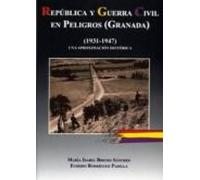 República y Guerra Civil en Peligros (Granada) (1931-1947). Una aproximación histórica