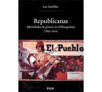 Republicanas: Identidades de género en el blasquismo (1895-1910): 118 (Oberta)