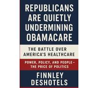 Republicans are Quietly Undermining Obamacare: The Battle Over America's Healthcare || Power, Policy, and People - The Price of Politics.