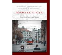 République tchèque Guide de voyage 2026: Villes médiévales, châteaux époustouflants, histoire riche et paysages magnifiques