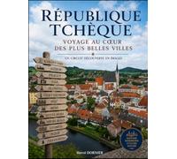 République tchèque, voyage au cœur des plus belles villes: Un circuit découverte en images