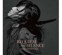 REQUIEM AND SILENCE【通常盤】