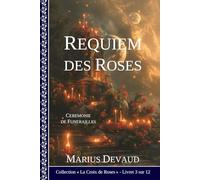 Requiem des Roses: Transition de l’âme vers une aube nouvelle (1 - Arcane de la Rose Noire)