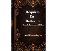 Réquiem en Belleville: Cuando Las Sombras Hablan