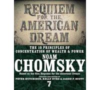 Requiem For The American Dream: The Principles Of Concentrated Weath A