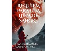 REQUIEM PARA UNA LUNA DE SANGRE