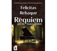 Requiem por mi mano ausente