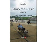 Requiem pour un chant oublié: Préface d’Andrea Schellino