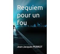 Requiem pour un fou