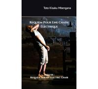 Requiem Pour Une Chaise Electrique: Suivi de Requiem For An Electric Chair