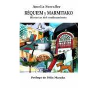 Requiem Y Marmitako: Historias Del Confinamiento