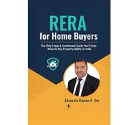 RERA for Home Buyers: The Only Legal & Investment Guide You’ll Ever Need to Buy Property Safely in India