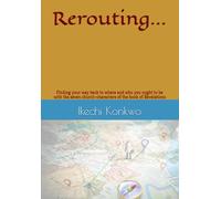 Rerouting...: Finding your way back to where and who you ought to be with the seven church-characters of the book of Revelations