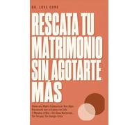 Rescata Tu Matrimonio Sin Agotarte Mas: Cómo una Madre Exhausta de Tres Hijos Reconectó con su Esposo en Solo 2 Minutos al Día-Sin Citas Nocturnas, Sin Terapia, Sin Energía Extra