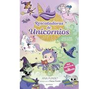 Rescatadoras de Unicornios 3 - Viaje al país de las brujas: Del universo de Unicornia (Montena)