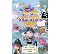 Rescatadoras de Unicornios 4 - Viaje al país de los piratas | Ana Punset