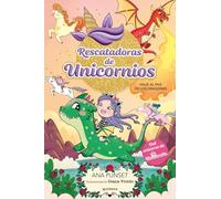 Rescatadoras de Unicornios 6 - Viaje al País de los Dragones: Del universo de Unicornia (Montena)
